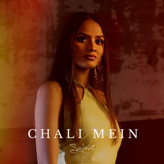 Chali Mein by Saloni