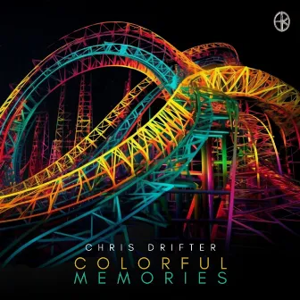 Colorful Memories by Chris Drifter