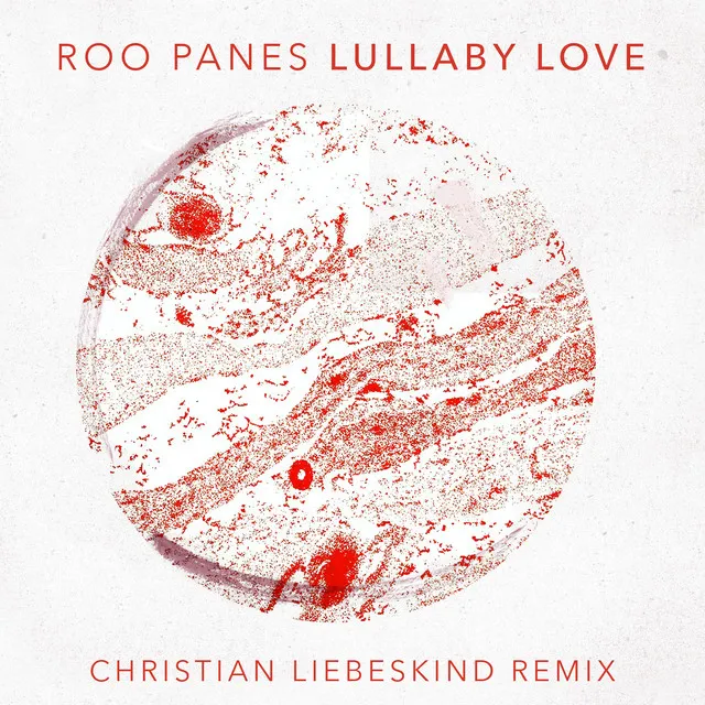 Lullaby Love - Christian Liebeskind Remix