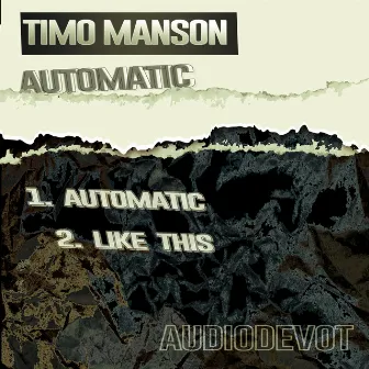 Automatic by Timo Manson