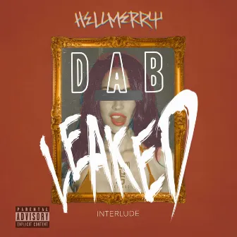 DAB (Leaked interlude) by HELLMERRY