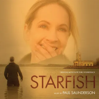 Starfish (Original Motion Picture Soundtrack) by Paul Saunderson