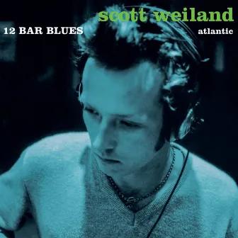 12 Bar Blues (Deluxe Edition) by Scott Weiland