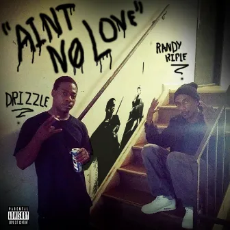 Ain't No Love by Randy Rifle