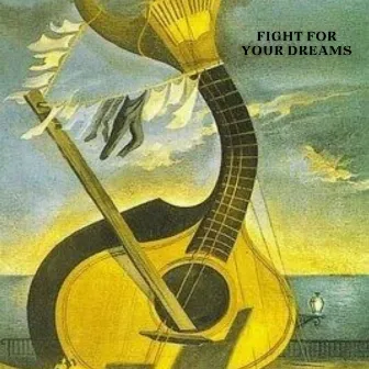 Fight For Your Dreams by Gitar Akustika