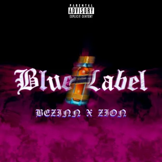 Blue Label (Speed) by Zion