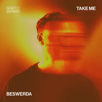 Take Me by Beswerda