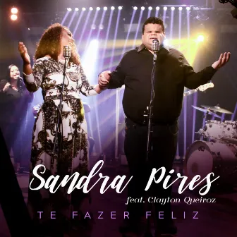 Te Fazer Feliz by Sandra Pires