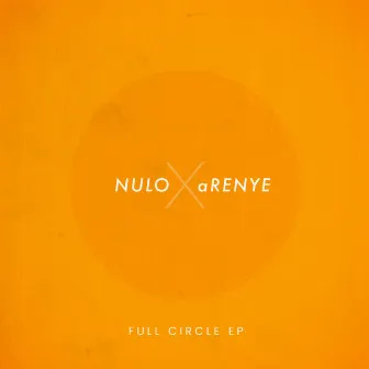 Full Circle EP by Nulo