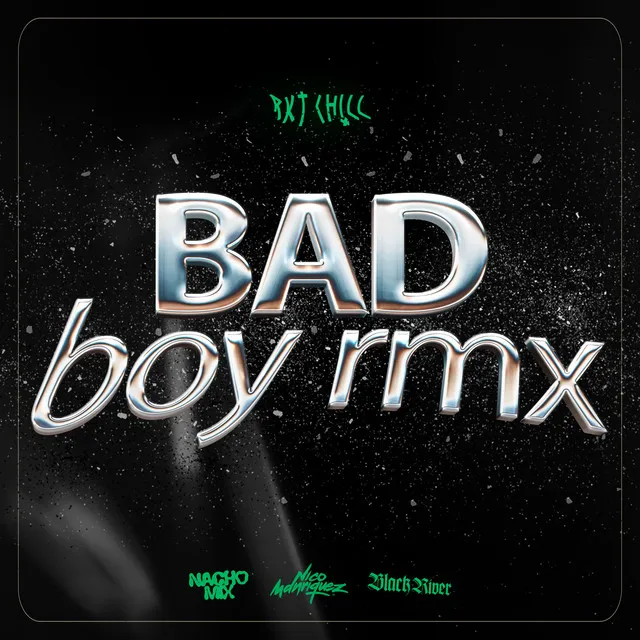 Bad Boy Rmx (Rkt Chill) - Remix