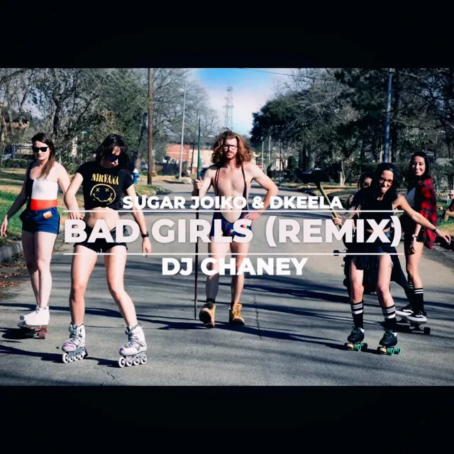 Bad Girls - Remix