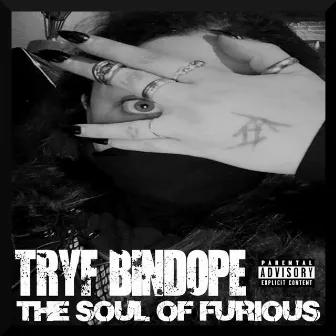 The Soul Of Furious by Tryf Bindope