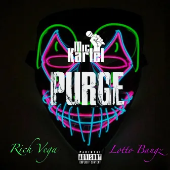 Purge by Mic Kartel