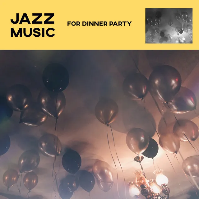 Jazz Music for Dinner Party: Meal Time, Food Appreciation Background