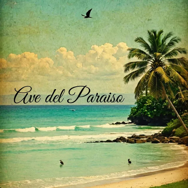 Ave del Paraíso