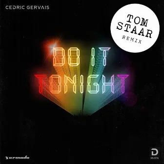 Do It Tonight (Tom Staar Remix) by Tom Staar