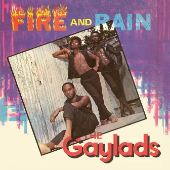 Fire and Rain (Expanded Version) by The Gaylads