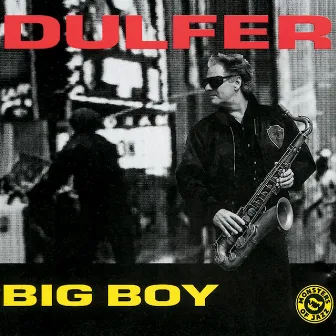 Big Boy by Hans Dulfer