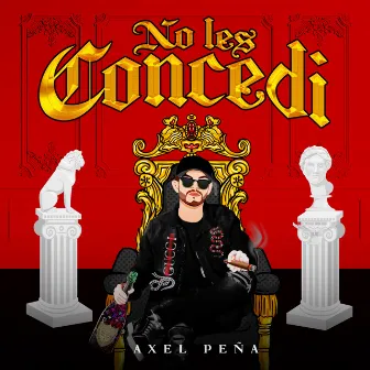 No Les Concedí by Axel Peña