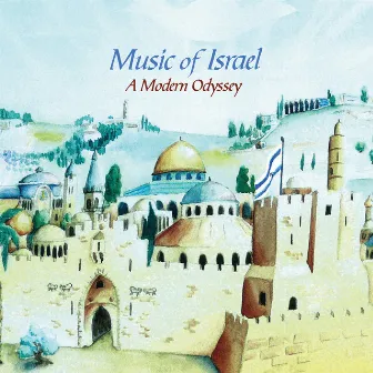 Music of Israel a Modern Odyssey by Greg Kavanagh