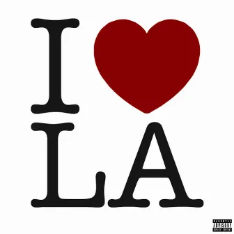 I <3 la by Grady Glozart