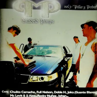 Pillar y Perder, Vol. III by Madrid Pimps