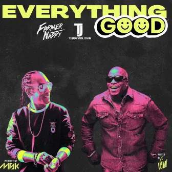 Everything Good by Teddyson John