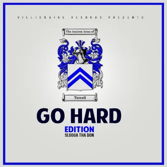 Go Hard by Slugga Tha Don