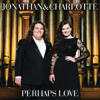 Perhaps Love by Jonathan & Charlotte