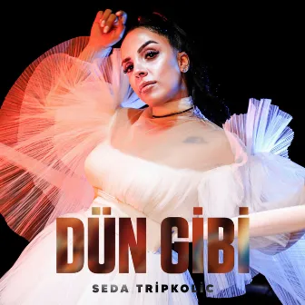 Dün Gibi by Seda Tripkolic