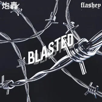 Blasted by Flashey