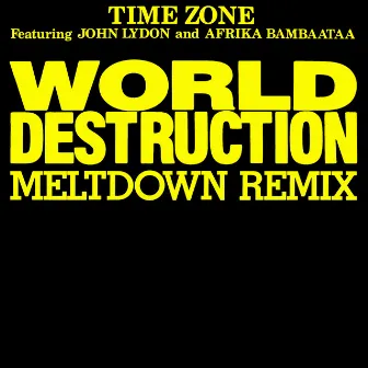 World Destruction (Meltdown Remix) by Time Zone