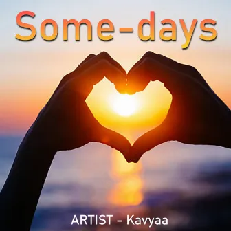 Some days by Kavya