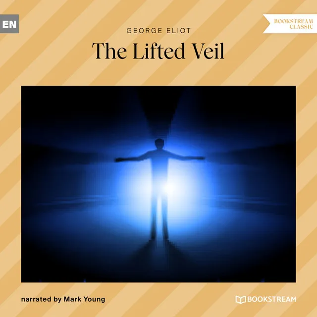 Part 12 - The Lifted Veil