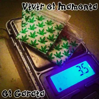 Vivir el Momento by El Coroto