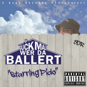 Guck mal wer da Ballert by Pido