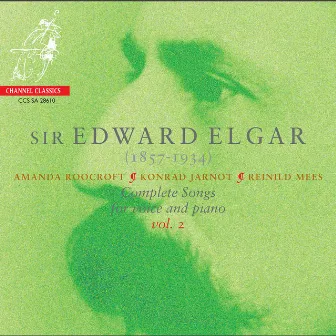 Elgar: Complete Songs for Voice and Piano, Vol. 2 by Reinild Mees