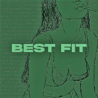 BEST FIT (SPED UP) by D.Hurt