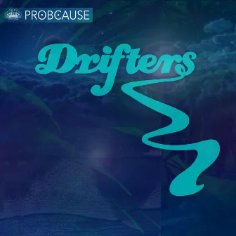 Drifters by ProbCause