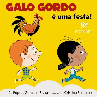 É uma Festa by Galo Gordo