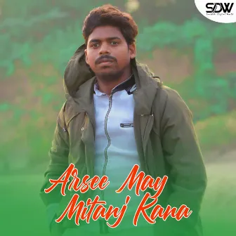 Arsee May Mitanj Kana by 