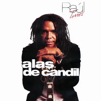 Alas de Candil (Remasterizado) by Raul Torres