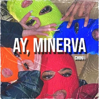 Ay Minerva by Chino la Rabia