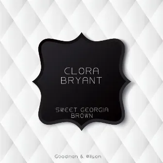 Sweet Georgia Brown by Clora Bryant