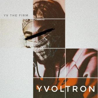 YV Presents YVoltron:Vol. 1 by $9N G. YV