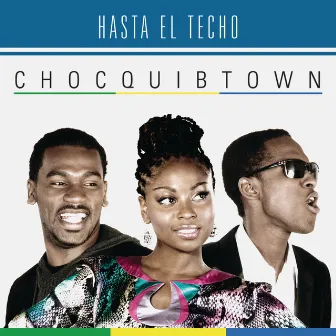 Hasta el Techo (Urban Version) by ChocQuibTown