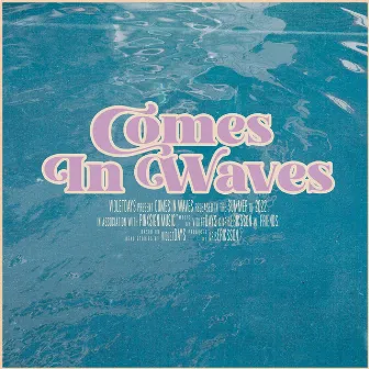 Comes In Waves by Violet Days