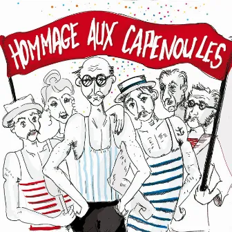 Hommage aux Capenoules by Les Chtipenoules