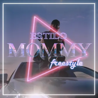 Mommy Freestyle by Estilo