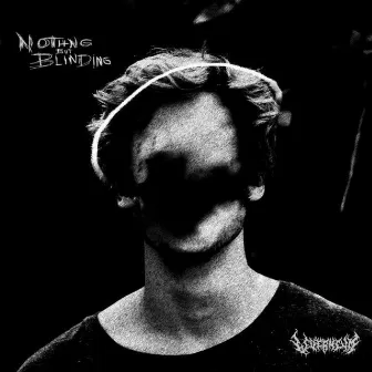 nothing but blinding by Leverneum